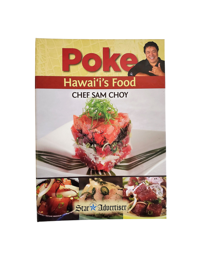 Poke - Hawai‘i’s Food Chef Sam Choy Cookbook